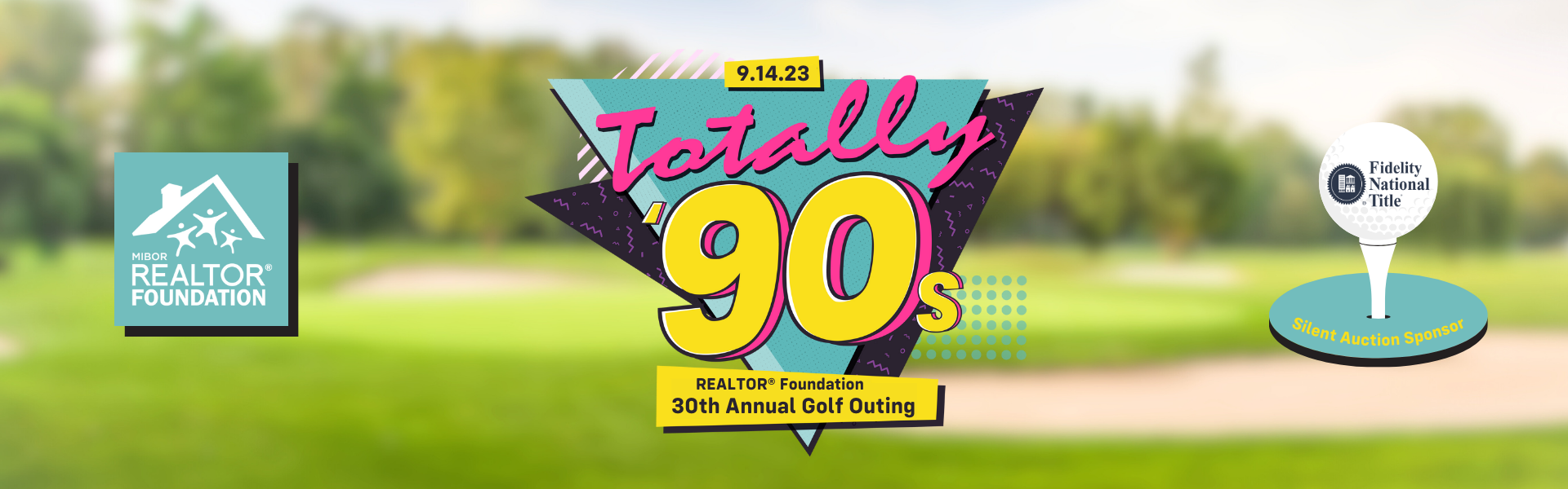 Totally '90s: The REALTOR® Foundation's 30th Annual Golf Outing logo