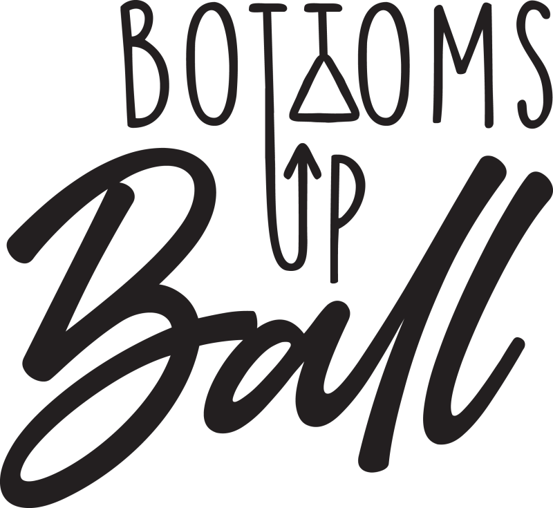 Bottoms Up Ball 2024 logo