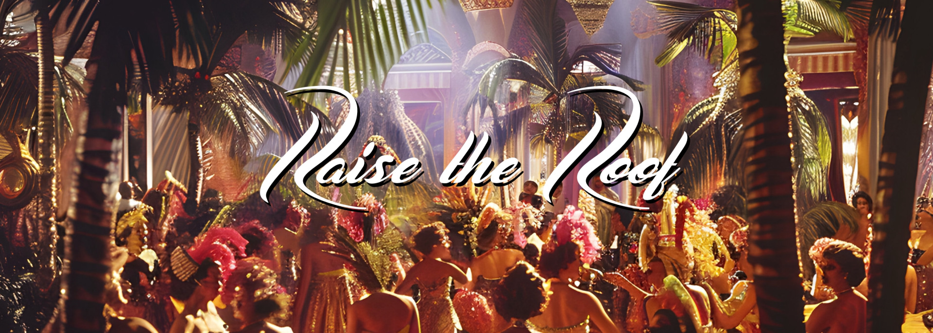 Raise the Roof background