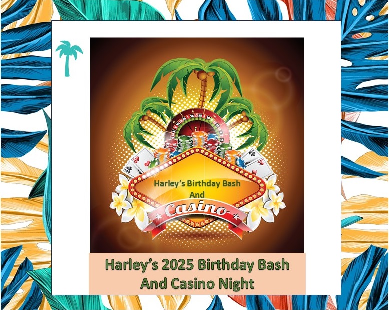 Harley's 2025 Birthday Bash and Casino Night banner