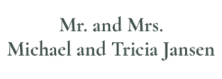 Logo: Mr. and Mrs. Michael and Tricia Jansen