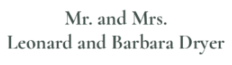 Logo: Mr. and Mrs. Leonard and Barbara Dryer