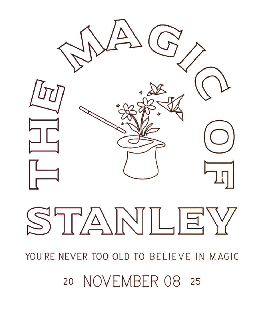 Logo: The Magic Stanley, You're Never Too Old To Believe In Magic, November 8, 2025