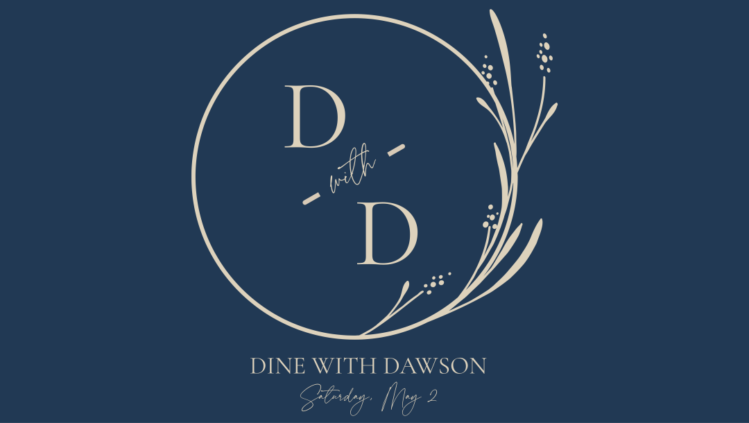 2026 Dine With Dawson  banner