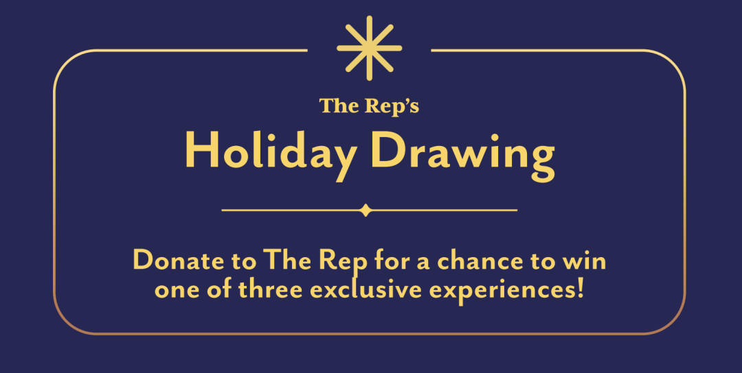 The Rep's Holiday Drawing banner