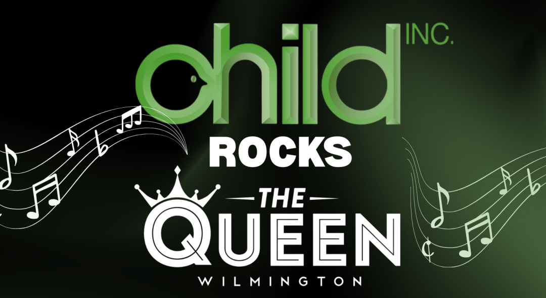 CHILD, Inc. Rocks the Queen banner