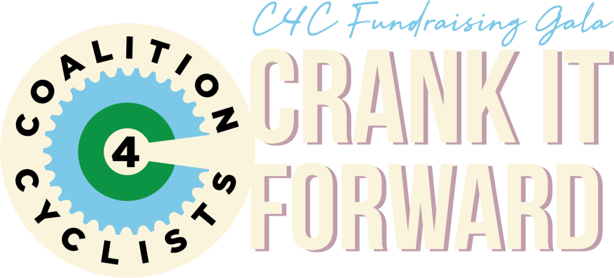 Logo: Event Title: Coalition 4 Cyclists - C4C Fundraising Gala, Crank it Forward