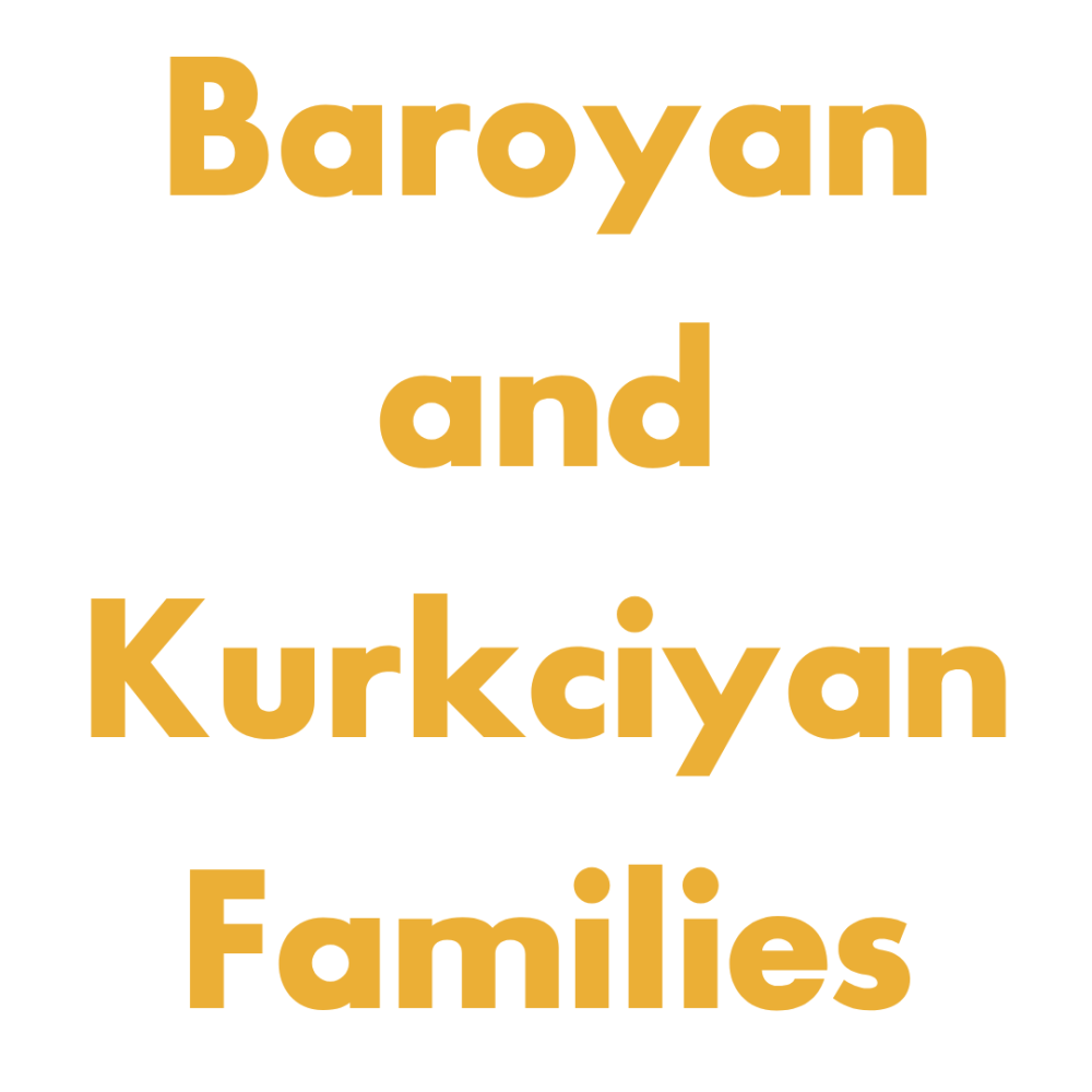 Baroyan and Kurkciyan Families