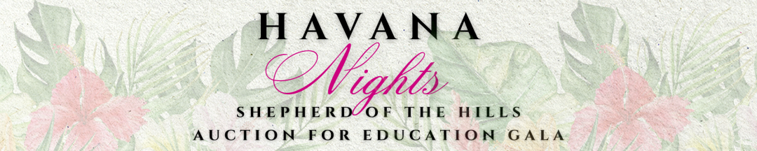 Shepherd of the Hills Auction for Education Gala banner