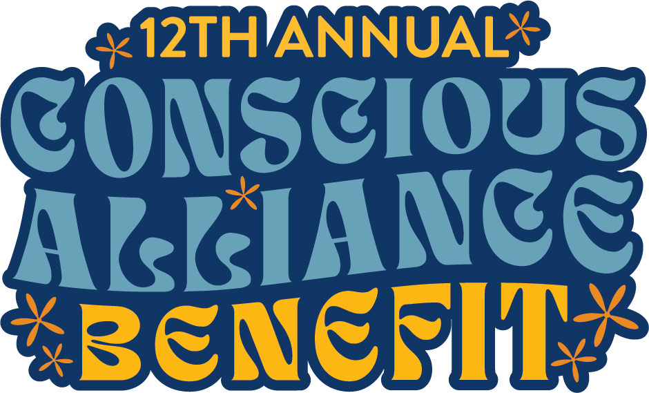 Event Title: 	12th Annual Conscious Alliance Benefit