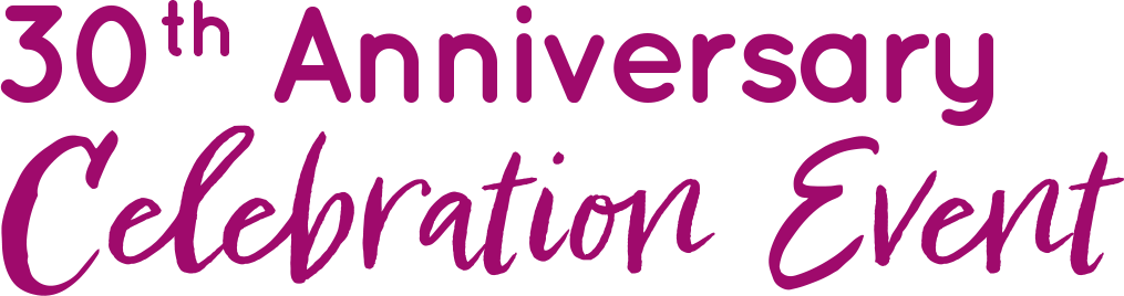 Event Title: 	30th Anniversary Celebration Event