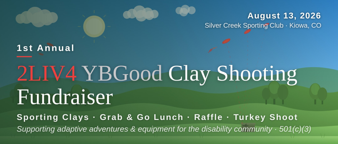 1st Annual 2LIV4 YBGood Clay Shooting Fundraiser banner