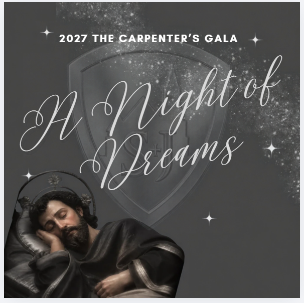 The Carpenter's Gala...A Night of Dreams 2027 banner