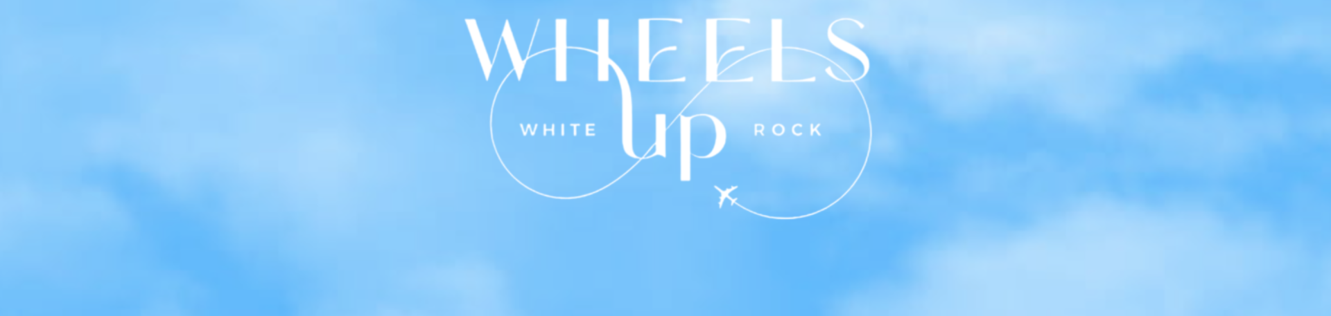 Wheels Up White Rock 2023 background